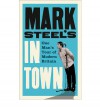 Mark Steel's in Town - Mark Steel