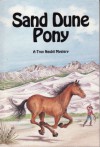 Sand Dune Pony - Troy Nesbit, Franklin Folsom