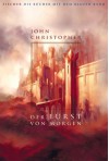 Der Fürst von morgen: Romantrilogie - John Christopher