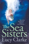 The Sea Sisters - Lucy   Clarke