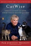 CatWise: America's Favorite Cat Expert Answers Your Cat Behavior Questions - Pam Johnson-Bennett