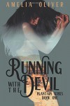 Running with the Devil: Plantain Series Book One (Volume 1) - Hannah Amelia Noyes Davidson Oliver Goldsmith