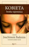 Kobieta boska tajemnica - Joachim Badeni OP, Judyta Syrek