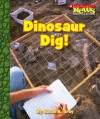 Dinosaur Dig! (Scholastic News Nonfiction Readers) - Susan H. Gray