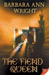 The Fiend Queen - Barbara Ann Wright