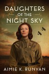 Daughters of the Night Sky - Aimie K. Runyan