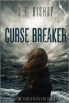 Curse Breaker - Alan J. Bishop