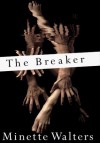 The Breaker - Minette Walters