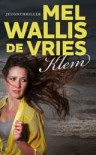 Klem - Mel Wallis de Vries