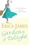 Gardens of Delight - Erica James