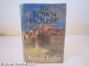 THE TOWN HOUSE By NORAH LOFTS 1959 First Edition - 