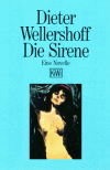 Die Sirene. Eine Novelle. - Dieter Wellershoff