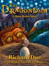 The Dragondain - Richard Due, Carolyn Arcabascio