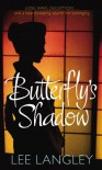 Butterfly's Shadow - Lee Langley