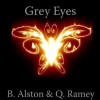 Grey Eyes (The Forever Trilogy #1) - B. Alston,  Quinteria Ramey