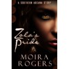 Zola's Pride (Southern Arcana, #2.5) - Moira Rogers