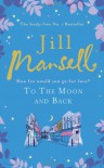 To the Moon and Back - Jill Mansell