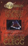 The Priest of Blood - Douglas Clegg