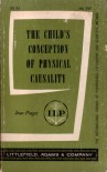 The Child's Conception of Physical Causality - Jean Piaget, Marjorie Gabain