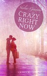 Crazy right now - Skylar Grayson, Kajsa Arnold