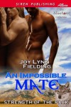 An Impossible Mate (Strength of the Pack 1) - Joy Lynn Fielding