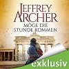 Möge die Stunde kommen (Die Clifton-Saga 6) - Deutschland Random House Audio, Erich Räuker, Jeffrey Archer