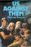 Us Against Them - Michael French