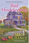 Bad Housekeeping: An Agnes and Effie Mystery - Maia Chance