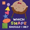 Which Shape Should I Be? - Holli Conger, Pamela   Kennedy, B Kids