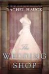 The Wedding Shop - Rachel Hauck