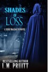 Shades of Loss: A Jude Magdalyn Novella (The Jude Magdalyn Series) - L.M. Pruitt