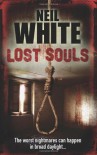 Lost Souls - Neil White