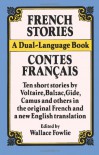 French Stories/Contes Francais: A Dual-Language Book - Wallace Fowlie