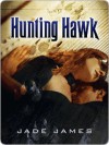Hunting Hawk - Jade James