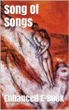 Song Of Songs - Enhanced E-Book Edition (Illustrated. Includes 5 Different Versions, Matthew Henry Commentary, Stunning Photo Gallery + Audio Links) - Anonymous Anonymous, Bible in Basic English, Christian Theology, Christian Books, Christian Studies, Bible Reference