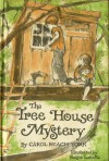 The Tree House Mystery - Carol Beach York, Reisie Lonette