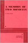 A Memory of Two Mondays - Arthur Miller