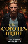 The Coyote's Bride - Holley Trent