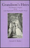 Grandison's Heirs: The Paragon's Progress In The Late Eighteenth Century English Novel - Gerard Barker