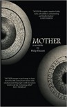 MOTHER - Philip Fracassi