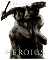Heroics - Paul  Freeman