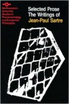 The Writings of Jean-Paul Sartre Volume 2: Selected Prose - Jean-Paul Sartre, Michel Rybalka, Michel Contat, Richard McCleary