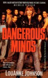 Dangerous Minds: They Were Problem Kids With One Last Chance . . . Her - LouAnne Johnson