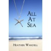 All At Sea - Heather Wardell