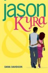 Jason & Kyra - Dana  Davidson