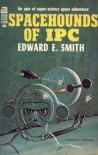 Spacehounds of IPC - E.E. "Doc" Smith