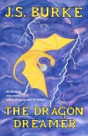 The Dragon Dreamer - J.S. Burke