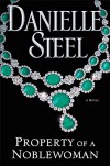 Property of a Noblewoman: A Novel - Danielle Steel