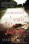 Somebody I Used to Know - David J.    Bell