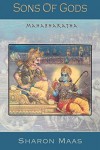 Sons of Gods:: The Mahabharata - Sharon Maas